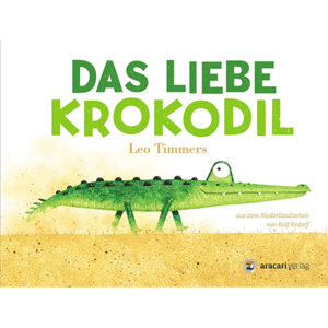 Buchcover "Das liebe Krokodil"
