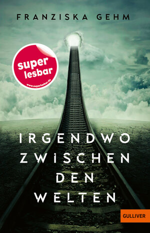 Buchcover "Irgendwo zwischen den Welten" von Franziska Gehm.